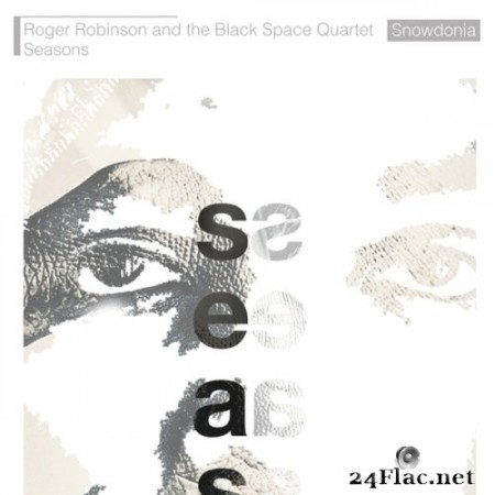 Roger Robinson & The Black Space Quartet ‎- Seasons (2021) Hi-Res