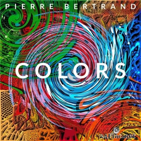 Pierre Bertrand - Colors (2021) Hi-Res