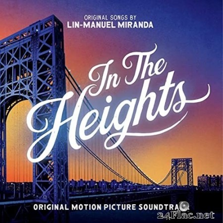 Lin-Manuel Miranda - In The Heights (Original Motion Picture Soundtrack) (2021) Hi-Res [MQA]