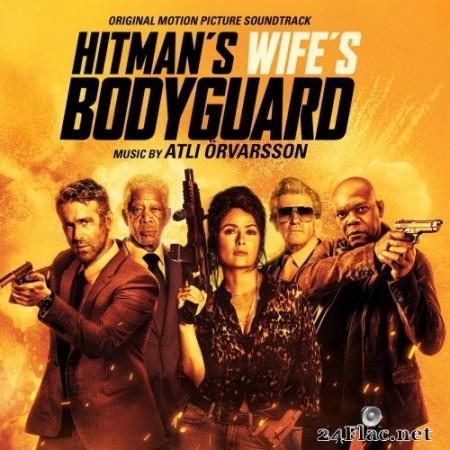 Atli Örvarsson - The Hitman&#039;s Wife&#039;s Bodyguard (Original Motion Picture Soundtrack) (2021) Hi-Res