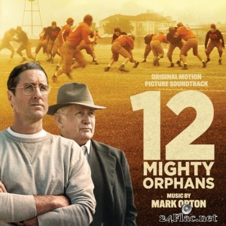Mark Orton - 12 Mighty Orphans (Original Motion Picture Soundtrack) (2021) Hi-Res