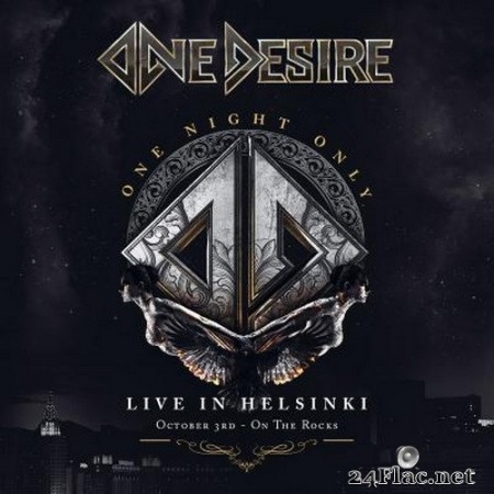 One Desire - One Night Only - Live in Helsinki (2021) Hi-Res