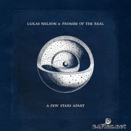 Lukas Nelson & Promise of the Real - A Few Stars Apart (2021) Hi-Res