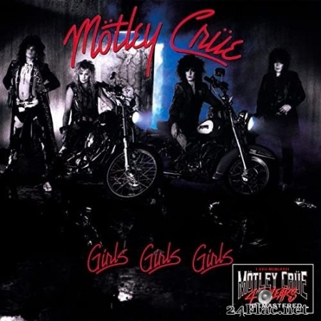 Mötley Crüe - Girls, Girls, Girls (40th Anniversary Remastered) (2021) Hi-Res