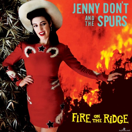 Jenny Don't And The Spurs - Fire on the Ridge (2021) Hi-Res