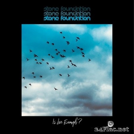 Stone Foundation - Is Love Enough? (Deluxe) (2021) Hi-Res