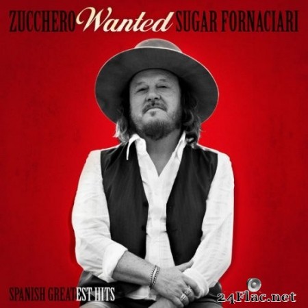 Zucchero - Wanted (Spanish Greatest Hits) (Remastered) (2020) Hi-Res