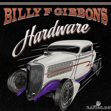 Billy F Gibbons - Hardware (2021) [FLAC (tracks + .cue)]