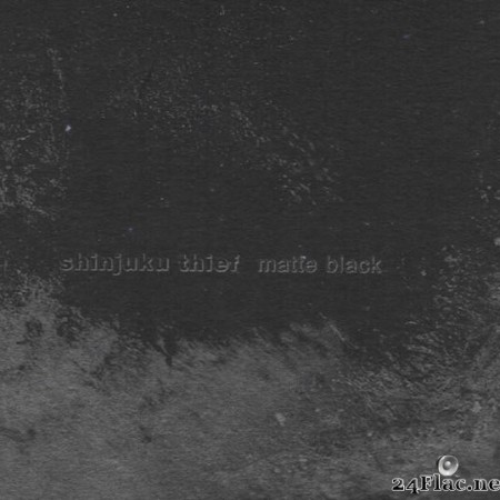 Shinjuku Thief - Matte Black (2004) [FLAC (tracks + .cue)]