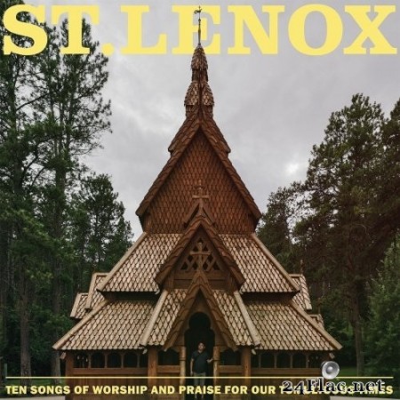 St. Lenox - Ten Songs of Worship and Praise for our Tumultuous Times (2021) Hi-Res