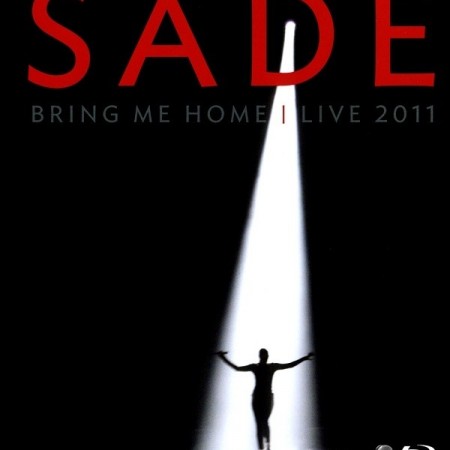 Sade ‎- Bring Me Home: Live 2011 (2012) DVD Rip