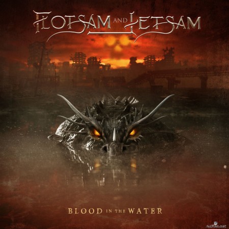 Flotsam And Jetsam - Blood in the Water (2021) Hi-Res