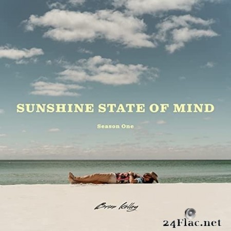 Brian Kelley - Sunshine State Of Mind (2021) Hi-Res