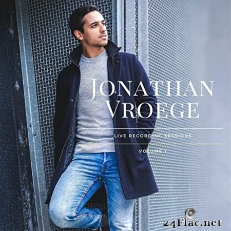 Jonathan Vroege - Live Recording Sessions Vol. 1 (Live) (2021) Hi-Res