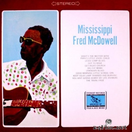 Mississippi Fred McDowell - Mississippi Fred Mcdowell (1969) Hi-Res