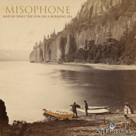 Misophone - And so Sinks the Sun on a Burning Sea (2021) Hi-Res