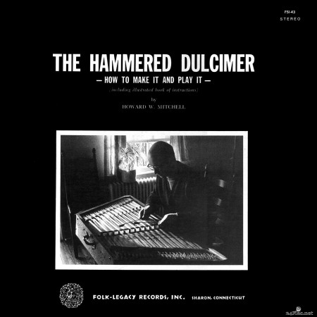 Howie Mitchell - The Hammered Dulcimer: How to Make It and Play It (2021) Hi-Res