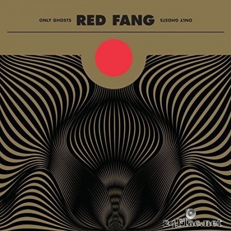 Red Fang - Only Ghosts (Deluxe Version) (2016) Hi-Res