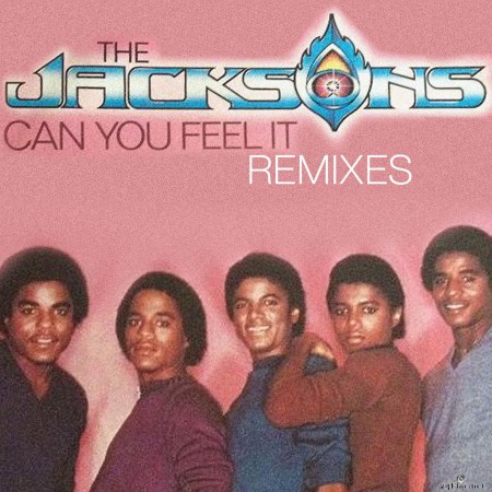 The Jacksons - Can You Feel It - Remixes (2021) Hi-Res