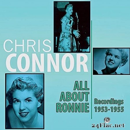 Chris Connor - All About Ronnie: Recordings 1953-55 Vol. 1 (Remastered) (2021) Hi-Res