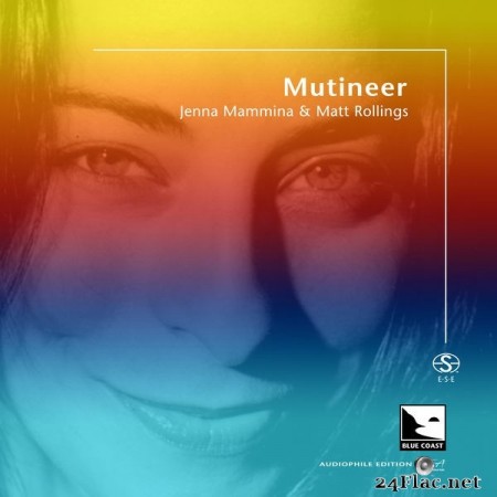 Jenna Mammina & Matt Rollings - Mutineer (Audiophile Edition SEA) (2021) (2021) Hi-Res