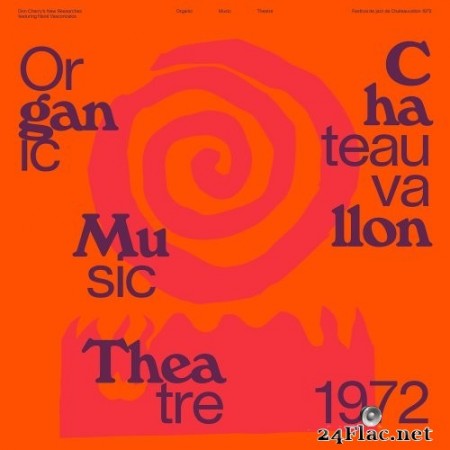 Don Cherry's New Researches - Organic Music Theatre: Festival de jazz de Chateauvallon 1972 (2021) Hi-Res
