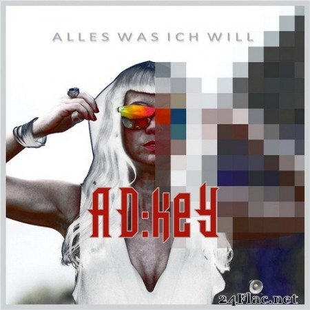 AD:keY - Alles Was Ich Will (2021) Hi-Res