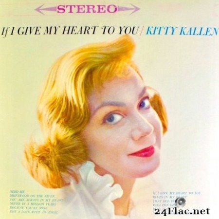 Kitty Kallen - If I Give My Heart To You (2021) Hi-Res