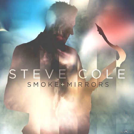 Steve Cole - Smoke and Mirrors (2021) Hi-Res