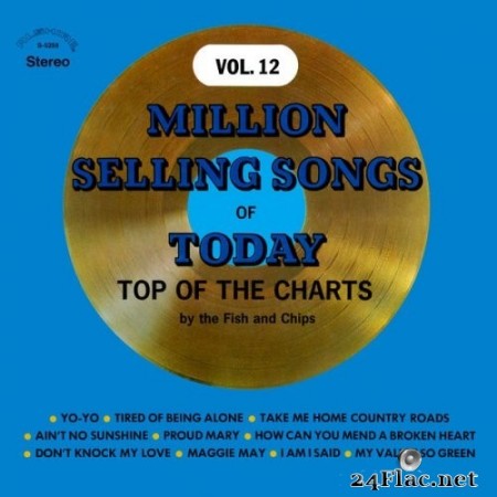 Fish & Chips - Million Selling Songs of Today: Top of the Charts, Vol. 12 (1969/2021) Hi-Res