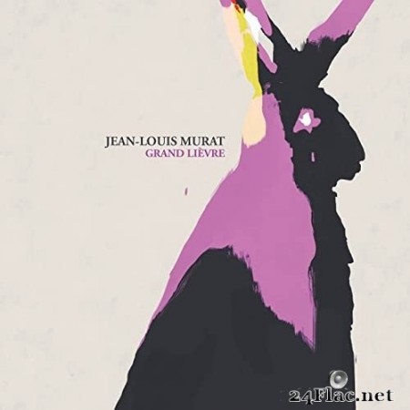 Jean-Louis Murat - Grand lièvre (Version Remasterisée) (2021) Hi-Res