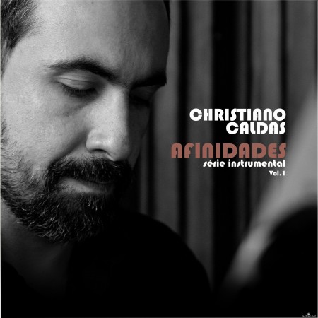 Christiano Caldas - Afinidades, Vol. 1 (2021) Hi-Res