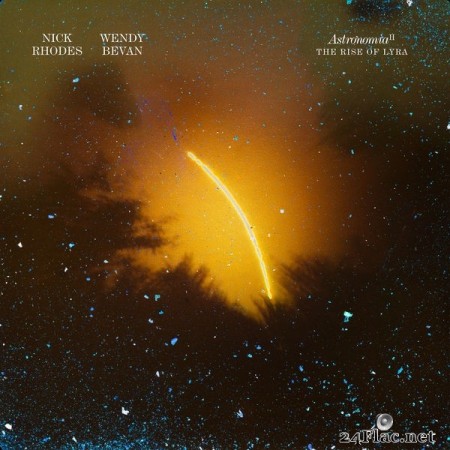 Nick Rhodes & Wendy Bevan - Astronomia II: The Rise of Lyra (2021) Hi-Res