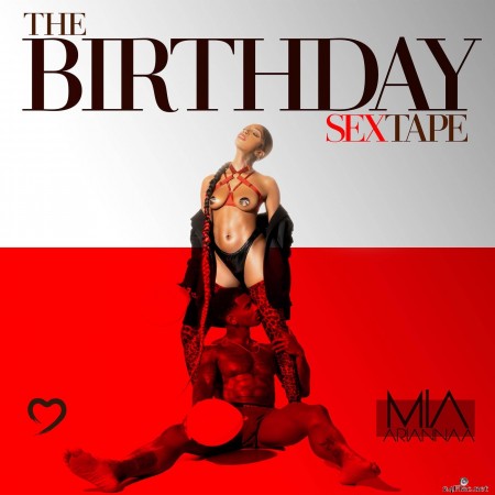 Mia Ariannaa - The Birthday Sex Tape (2021) Hi-Res
