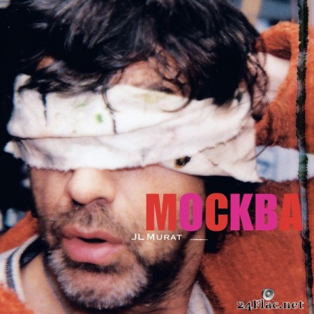 Jean-Louis Murat - Mockba/Moscou (Version Remasterisée) (2021) Hi-Res