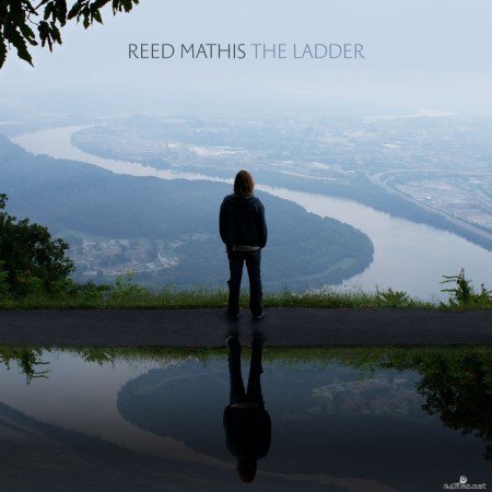 Reed Mathis - The Ladder (2021) Hi-Res