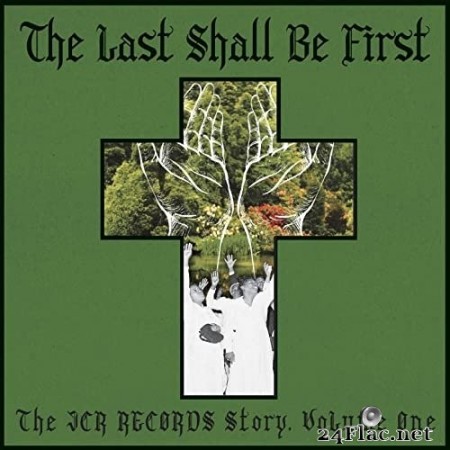 Various Artists - The Last Shall Be First: The JCR Records Story, Vol. 1 (2020) Hi-Res