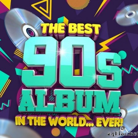 VA - The Best 90s Album In The World...Ever! (2021) [FLAC (tracks)]