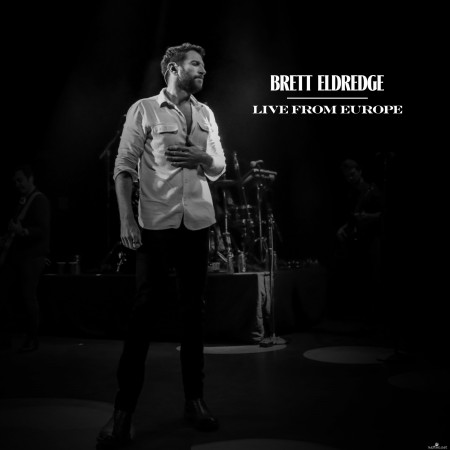 Brett Eldredge - Live From Europe (2021) Hi-Res