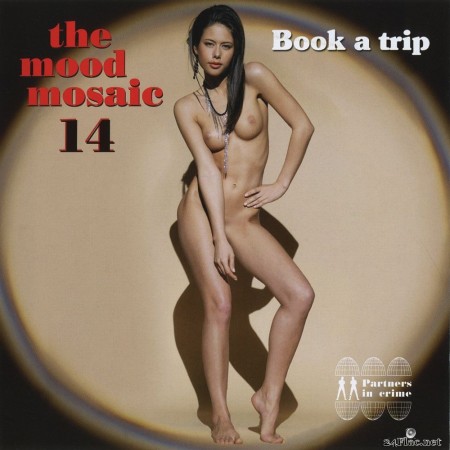 Various Artists - The Mood Mosaic 14 Book A Trip (2011) FLAC + Vinyl