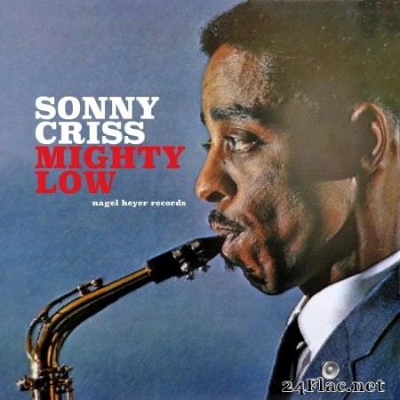 Sonny Criss - Mighty Low - Mostly Ballads (2021) Hi-Res