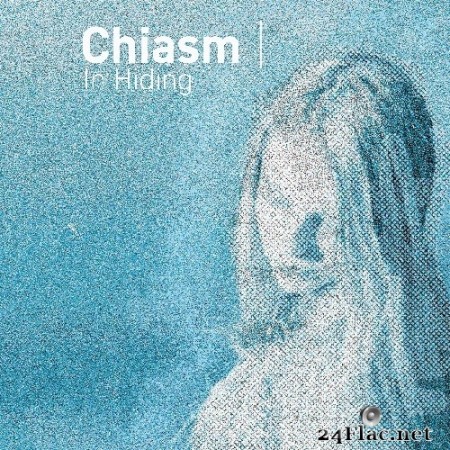 Chiasm - In Hiding (EP) (2019) Hi-Res
