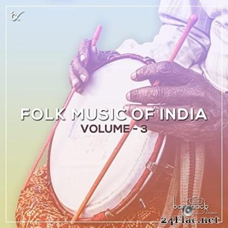 VA - Folk Music of India by Anahad Foundation - Backpack Studio, Vol. 3 (2021) Hi-Res