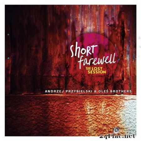 Andrzej Przybielski - Short Farewell: The Lost Session (2021) Hi-Res
