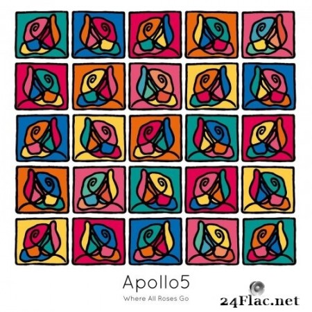 Apollo5 - Where All Roses Go (2021) Hi-Res