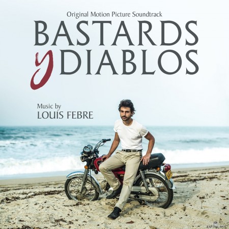 Louis Febre - Bastards Y Diablos (Original Motion Picture Soundtrack) (2021) Hi-Res