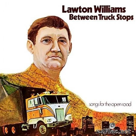 Lawton Williams - Between Truck Stops (1971) Hi-Res