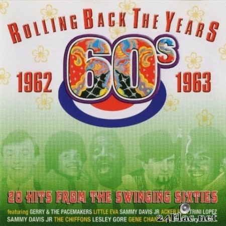 Various Artists - Rolling Back The Years 60s: 1962-1963 (2004) FLAC