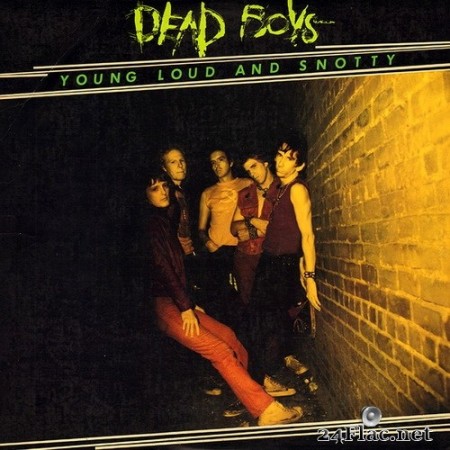 Dead Boys - Young Loud and Snotty (1974/2021) Vinyl