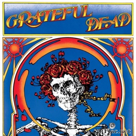 Grateful Dead - Grateful Dead (Skull & Roses) [50th Anniversary Expanded Remastered Edition] (1971/2021) Hi-Res